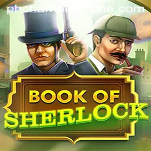 Unraveling Mysteries with BookOfSherlock in the Enigmatic ChampionZone
