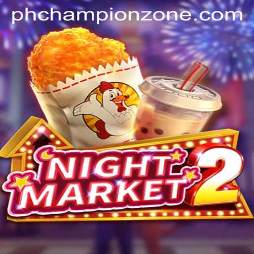 Exploring NightMarket2: The Thrilling Realm of ChampionZone